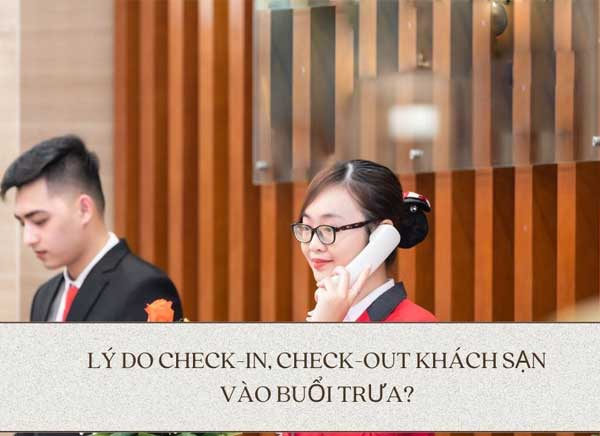 khach-san-que-toi-soc-trang-ly-do-check-in-check-out-khach-san-vao-buoi-trua